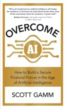 Image of Overcome AI : How to Build a Secure Financial Future in the Age of Artificial Intelligence