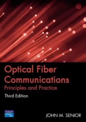 Image of Optical fiber communications by Prof John Senior