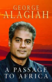Image of A Passage to Africa by George Alagiah Hardback
