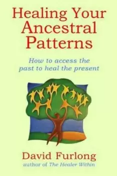 Image of Healing your ancestral patterns by David Furlong
