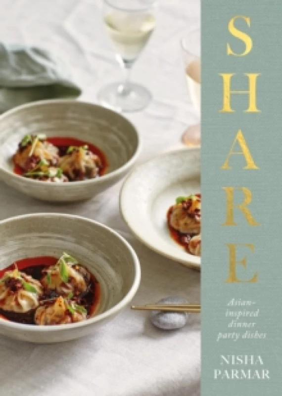Image of Share : Asian-inspired Dinner Party Dishes Hardback