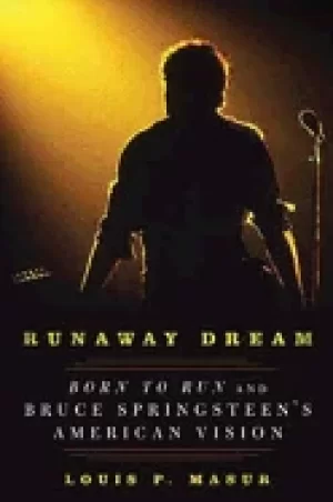 Image of runaway dream born to run and bruce springsteens american vision