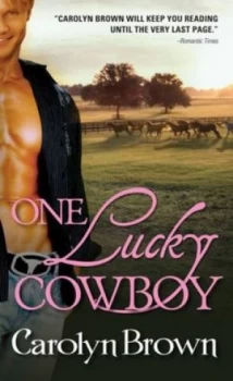 Image of One Lucky Cowboy by Carolyn Brown and Copyright Paperback Collection Book