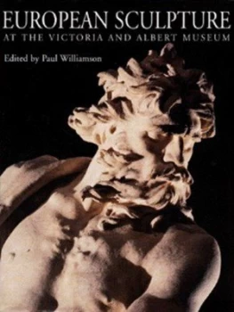 Image of European Sculpture at the Victoria and Albert Museum by Paul Williamson Hardback