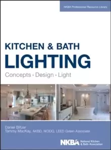 Image of Kitchen and Bath Lighting : Concept, Design, Light