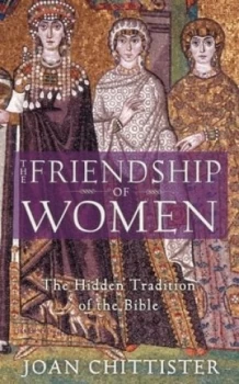 Image of The Friendship of Women by Joan Chittister Paperback