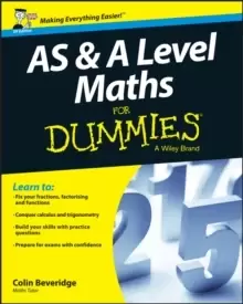 Image of AS and A Level Maths For Dummies