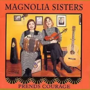 Image of The Magnolia Sisters - Prends Courage CD Album - Used