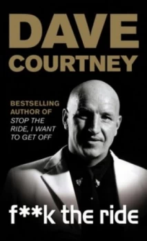 Image of F k the Ride by Dave Courtney Paperback