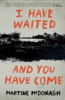 Image of I Have Waited, and You Have Come