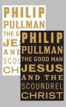 Image of The Good Man Jesus and the Scoundrel Christ by Philip Pullman Hardback