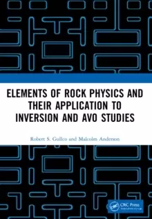Image of Elements of Rock Physics and their application to Inversion and AVO studies