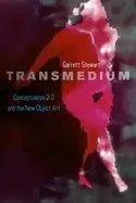 Image of transmedium conceptualism 2 0 and the new object art