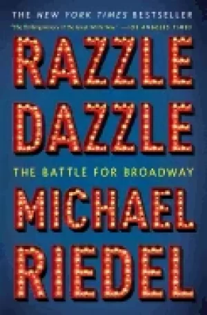 Image of razzle dazzle the battle for broadway