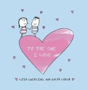 Image of To the One I Love by Lisa Swerling Hardback