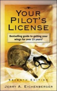 Image of Your Pilots License by Jerry a Eichenberger Paperback