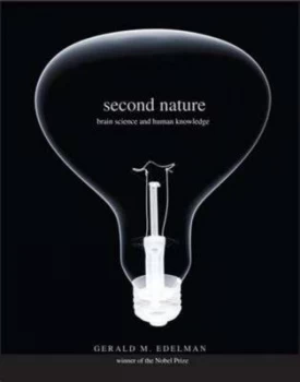 Image of Second Nature by Gerald M. Edelman Hardback