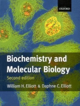 Image of Biochemistry and Molecular Biology by William H Elliott and Daphne C Elliott Book