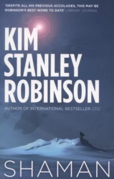 Image of Shaman by Kim Stanley Robinson Paperback