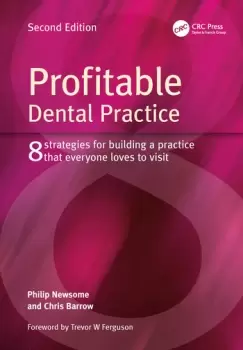 Image of Profitable Dental Practice8 Strategies for Building a Practice That Everyone Loves to Visit Second Edition