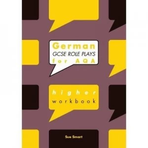 Image of German Gcse Role Plays for Aqa Higher Workbook Pack of 10 by Sue Smart Paperback
