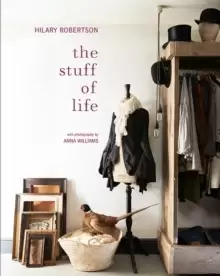 Image of The Stuff of Life : Arranging Things Ordinary & Extraordinary