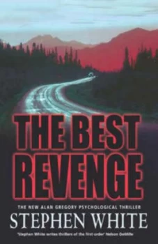 Image of The Best Revenge by Stephen White Paperback
