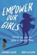 Image of empower our girls opening the door for girls to achieve more