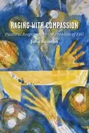 Image of raging with compassion pastoral responses to the problem of evil