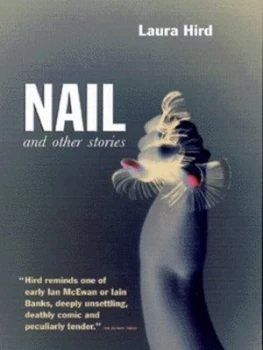 Image of Nail and Other Stories by Laura Hird Book