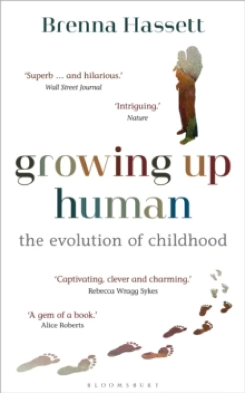 Image of Growing Up Human : The Evolution of Childhood Paperback / softback