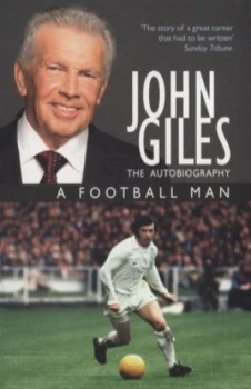 Image of A Football Man by John Giles Paperback