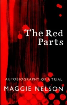 Image of The Red Parts by Maggie Nelson Book