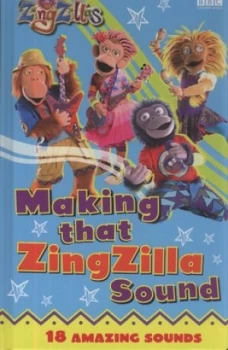 Image of Making That Zingzilla Sound Book
