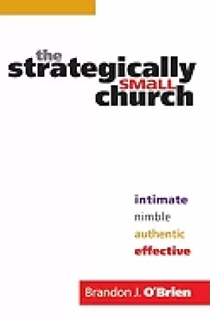 Image of strategically small church intimate nimble authentic and effective