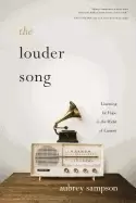 Image of louder song listening for hope in the midst of lament