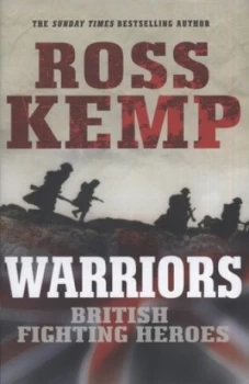 Image of Warriors by Ross Kemp Hardback