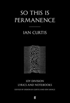 Image of So This Is Permanence by Ian Curtis Paperback