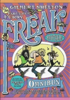 Image of The Fabulous Furry Freak Brothers Omnibus by Gilbert Shelton Paperback