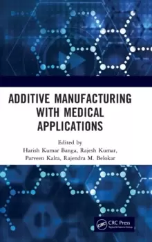 Image of Additive Manufacturing with Medical Applications