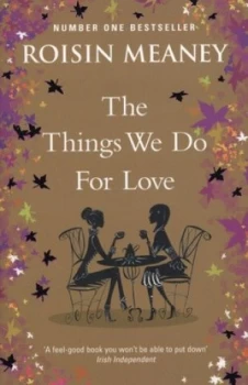 Image of The Things We Do for Love by Roisin Meaney Paperback