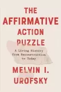 Image of affirmative action puzzle a living history from reconstruction to today