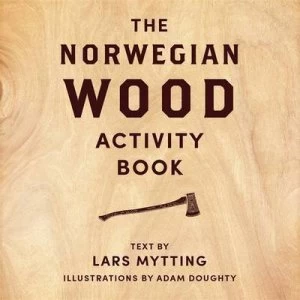 Image of Norwegian Wood Activity Book by Lars Mytting Hardback