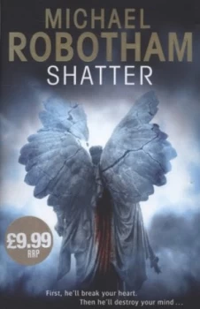 Image of Shatter by Michael Robotham Hardback