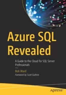 Image of Azure SQL Revealed : A Guide to the Cloud for SQL Server Professionals