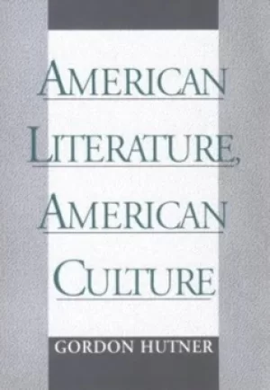Image of American literature American culture by Gordon Hutner