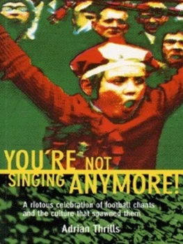 Image of Youre Not Singing Anymore by Adrian Thrills Book