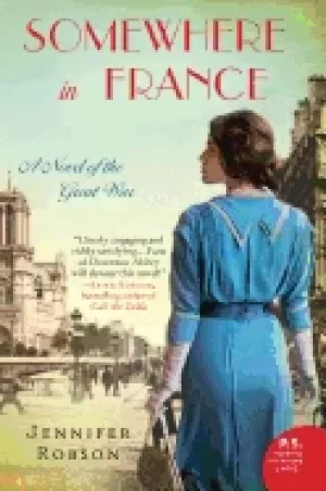 Image of somewhere in france a novel of the great war