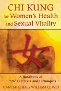 Image of chi kung for womens health and sexual vitality a handbook of simple exercis
