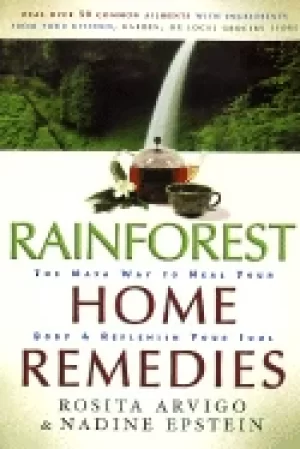 Image of rainforest home remedies maya way to heal your body and replenish your soul